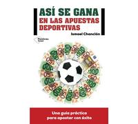 Así Se Gana En Las Apuestas Deportivas (ACTUAL)