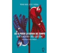 Así Se Pierde La Guerra Del Tiempo