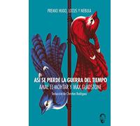 Así se pierde la guerra del tiempo (5ªED) (INSOLITA)