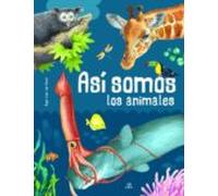 Así Somos los Animales: 2 (Animalia)