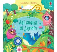 Así suena el jardín – Escucho, toco y descubro – Usborne