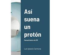 Así suena un protón, (la portada puede variar)