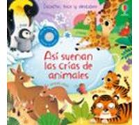 Así suenan las crías de animales (Escucho, toco y descubro)