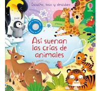 Así suenan las crías de animales (Escucho, toco y descubro)