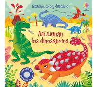 Así suenan los dinosaurios (Escucho, toco y descubro)