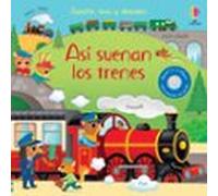 ASI SUENAN LOS TRENES (Escucho, toco y descubro)