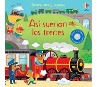 ASI SUENAN LOS TRENES (Escucho, toco y descubro)