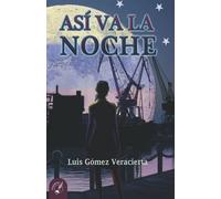 ASÍ VA LA NOCHE