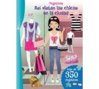 Pegatinas. Así Visten Las Chicas En La Ciudad: Más de 350 pegatinas / More Than 350 Stickers (PICARONA)