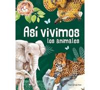 Asi Vivimos Los Animales (animalia)