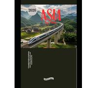 Asia by Train 2026: A Complete Guide to Exploring Asia’s Cities, Mountains, and Coastlines by Rail: 61 (Explore the World by Train in 2026)