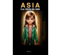 Asia e La Pietra del Caos