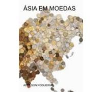 Ásia Em Moedas (ebook)
