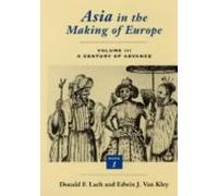 Asia In The Making Of Europe. Volume 3: A Century Of Advance (book 1)