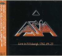Asia - Live in Pittsburgh 1982-04-25