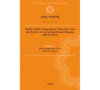 Asia Maior. Special issue. Modi's India: hegemonic narrative and the reality of an authoritarian regime (2014-2025) (2025) (Vol. 3)