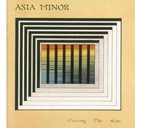 Asia Minor - Crossing The Line