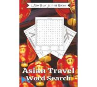 Asia Travel Word Search: Word Searches with Easy to Read Print about Asia, Asian Travel, Asian Culture, all Asian Countries, and More | 6x9 inches | ... Gifts for Vacations, Holidays, and Free Time