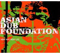 Asian Dub Foundation - New Way New Life