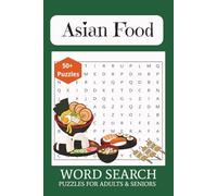 Asian Food Word Seach Puzzle Book: Word Searches with Easy to Read Print about Asian food, SouthEast Asian cruisines, Umami and more | 6x9 inches, 110 ... for vacations, holidays and Free Times