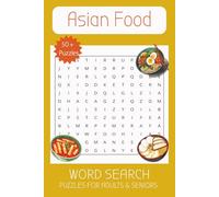 Asian Food Word Search Puzzle Book: Word Searches with Easy to Read Print about Asian Food, Asia Cruisines, SouthEast Asia food and more | 6x9 inches, ... for vacations, holidays and Free Times