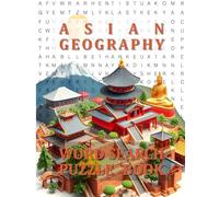 Asian Geography Word Search Puzzle Book: 40 challenging and unique puzzles for adults, children and fans of Asian Geography