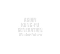 Asian kung-fu generation - Wonder future