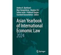 Asian Yearbook of International Economic Law 2024