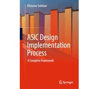 ASIC Design Implementation Process: A Complete Framework