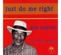 Asie Payton - Just Do Me Right