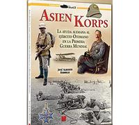 Asien Korps: La ayuda alemana al ejército otomano en la Primera Guerra Mundial.: 0000000000000000000 (StuG3)
