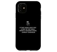 Asiento de cita de Chisholm en silla de mesa IGUALDAD AHORA Shirley C Carcasa para iPhone 11