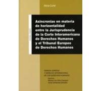 Asincronías en materia de horizontalidad entre la jurisprudencia de la Corte Interamericana de Derechos Humanos y el Tribunal Europeo de Derechos Humanos