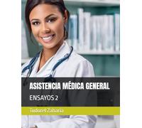 ASISTENCIA MÉDICA GENERAL: ENSAYOS 2