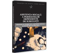 Asistenta sociala a persoanelor dependente de substante - Mihaela Radoi, Stiinte psiho-sociale, Editie in limba romana