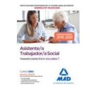 Asistente/a Trabajador/a Social De Las Instituciones Sanitarias De La Conselleria De Sanitat De La Generalitat Valenciana. Temario Específico Volumen 1