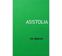 ASISTOLIA: (La dosis hace el veneno): 24 (MEDICINA)