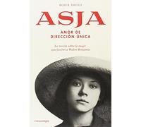 Asja: Amor de dirección única (SIN COLECCION)