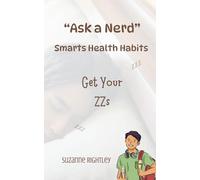 "Ask a Nerd" Smarts Health Habits: Get Your ZZs