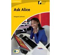Ask Alice Level 2 Elementary/Lower-intermediate | Margaret Johnson