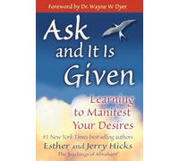Ask and It is Given: Learning to Manifest Your Desires