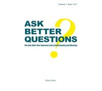 Ask Better Questions