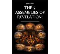 Ask For The Ancient Paths Update: 7 Assemblies of Revelation: 14 (FAITH & SYMBOLISM SERIES)
