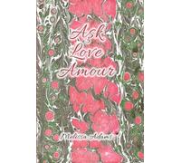 Aşk, Love, Amour: A reference of love from Turkish to English and French