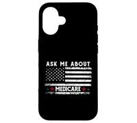 Ask Me About Medicare Health Insurance Consultant Agent Cool Carcasa para iPhone 16