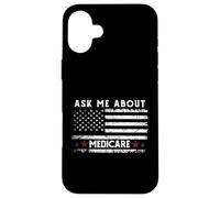 Ask Me About Medicare Health Insurance Consultant Agent Cool Carcasa para iPhone 16 Plus