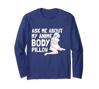 Ask Me About My Anime Body Pillow - Funny Anime Kawaii Otaku Manga Larga, Unisex para Adultos, Azul Marino, XXL