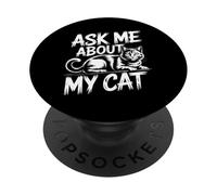 Ask Me About My Cat PopSockets PopGrip Adhesivo