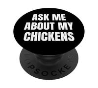 Ask Me About My Chickens Funny Farm Lover Tees and More PopSockets PopGrip Adhesivo