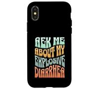 Ask Me About My Explosive Diarrhea - Edgy Adult Humor Funny Carcasa para iPhone X/XS